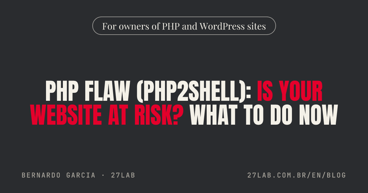 PHP flaw (PHP2Shell): is your website at risk? What to do now